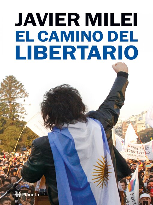 Title details for El camino del libertario by Javier Milei - Wait list